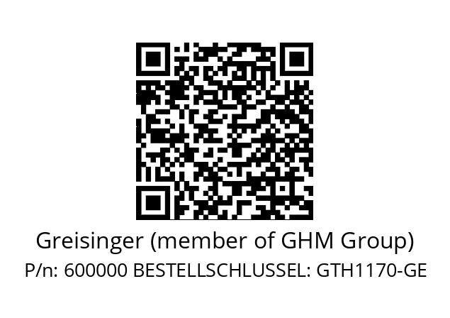   Greisinger (member of GHM Group) 600000 BESTELLSCHLUSSEL: GTH1170-GE