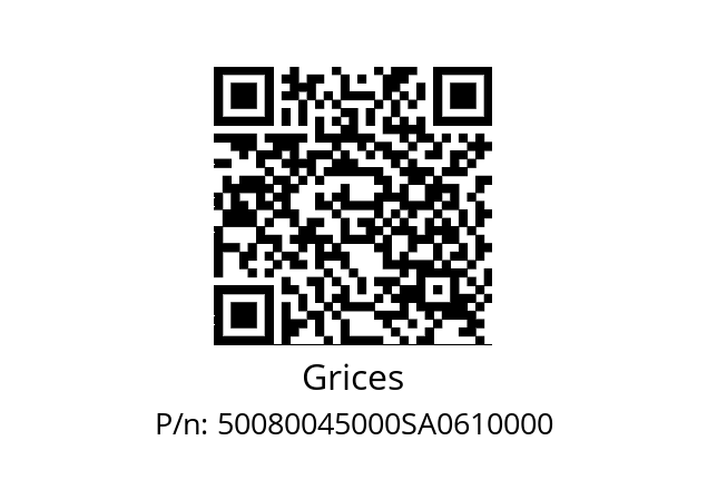   Grices 50080045000SA0610000