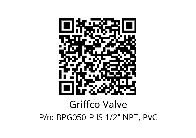   Griffco Valve BPG050-P IS 1/2" NPT, PVC