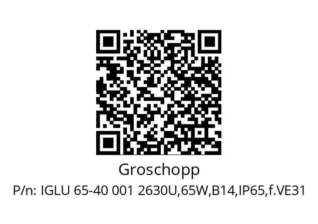   Groschopp IGLU 65-40 001 2630U,65W,B14,IP65,f.VE31