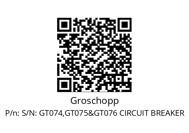   Groschopp S/N: GT074,GT075&GT076 CIRCUIT BREAKER