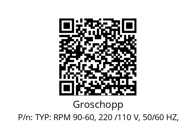   Groschopp TYP: RPM 90-60, 220 /110 V, 50/60 HZ,