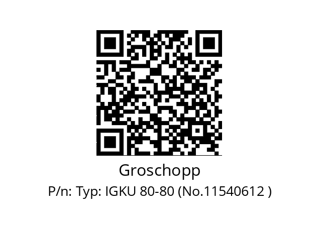   Groschopp Typ: IGKU 80-80 (No.11540612 )