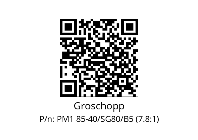   Groschopp PM1 85-40/SG80/B5 (7.8:1)