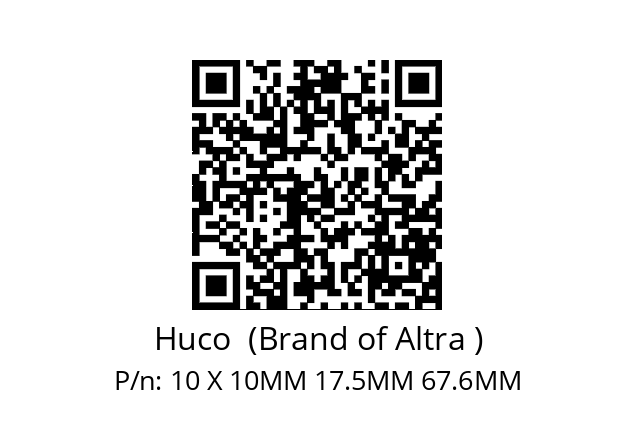   Huco  (Brand of Altra ) 10 X 10MM 17.5MM 67.6MM