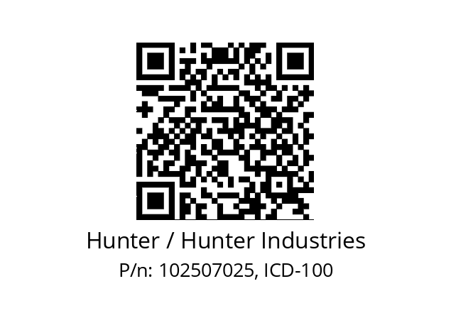   Hunter / Hunter Industries 102507025, ICD-100