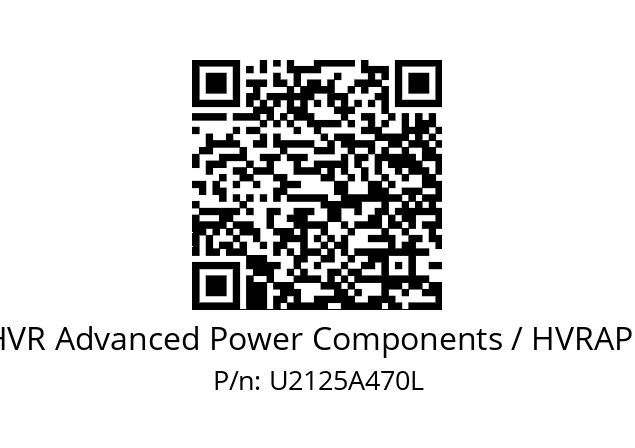   HVR Advanced Power Components / HVRAPC U2125A470L