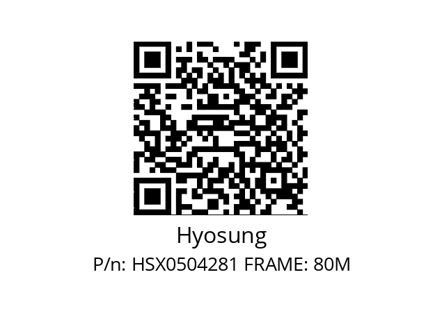   Hyosung HSX0504281 FRAME: 80M