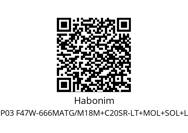   Habonim P03 F47W-666MATG/М18M+C20SR-LT+MOL+SOL+LS+FT