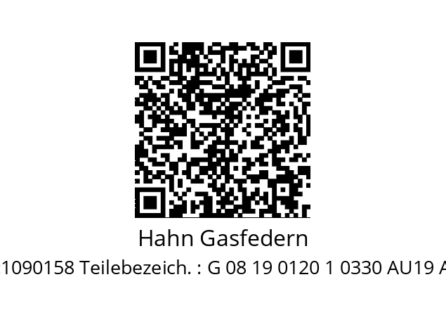   Hahn Gasfedern ART NR:1090158 Teilebezeich. : G 08 19 0120 1 0330 AU19 AB11 00500N