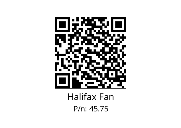   Halifax Fan 45.75