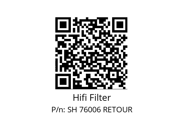   Hifi Filter SH 76006 RETOUR