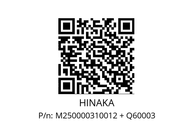   HINAKA M250000310012 + Q60003