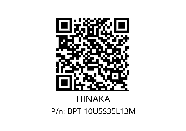   HINAKA BPT-10U5S35L13M