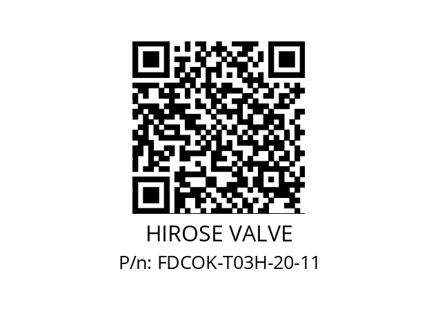   HIROSE VALVE FDCOK-T03H-20-11