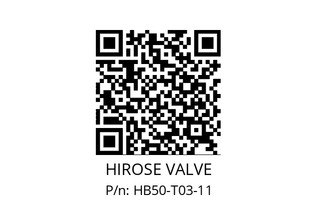   HIROSE VALVE HB50-T03-11