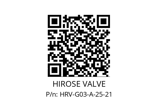   HIROSE VALVE HRV-G03-A-25-21