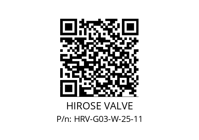   HIROSE VALVE HRV-G03-W-25-11