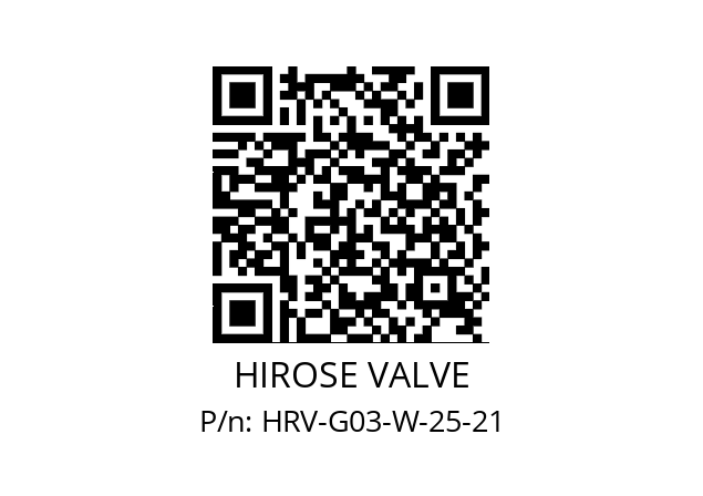   HIROSE VALVE HRV-G03-W-25-21