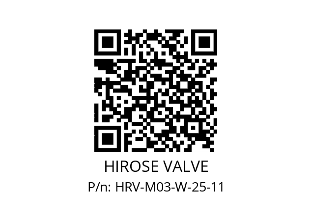   HIROSE VALVE HRV-M03-W-25-11