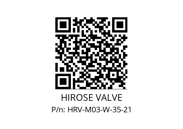   HIROSE VALVE HRV-M03-W-35-21