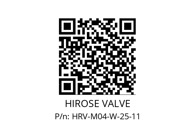   HIROSE VALVE HRV-M04-W-25-11