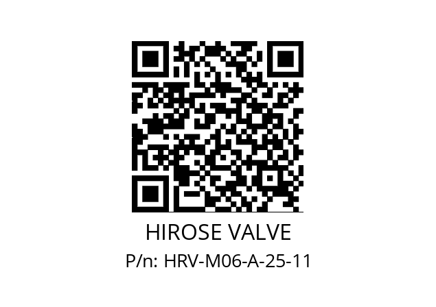   HIROSE VALVE HRV-M06-A-25-11