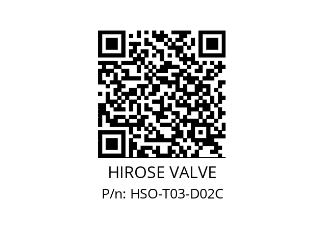   HIROSE VALVE HSO-T03-D02C