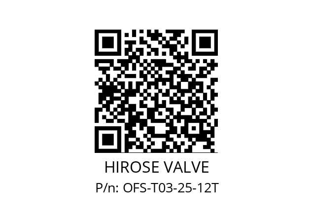   HIROSE VALVE OFS-T03-25-12T