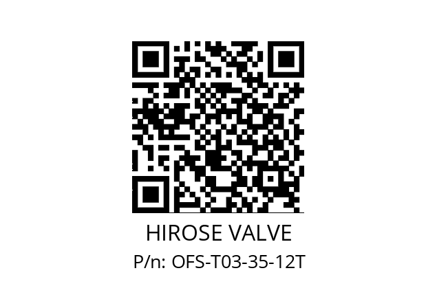   HIROSE VALVE OFS-T03-35-12T