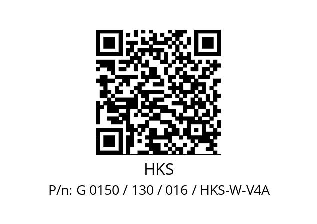   HKS G 0150 / 130 / 016 / HKS-W-V4A