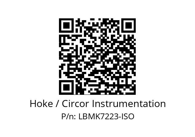   Hoke / Circor Instrumentation LBMK7223-ISO