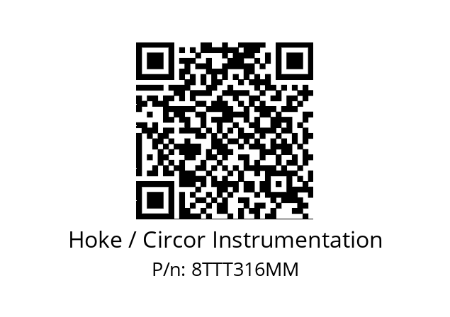   Hoke / Circor Instrumentation 8ТТТ316ММ