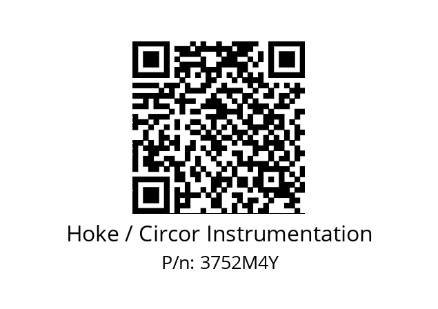   Hoke / Circor Instrumentation 3752M4Y