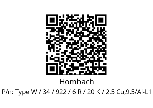   Hombach Type W / 34 / 922 / 6 R / 20 K / 2,5 Cu,9.5/Al-L1