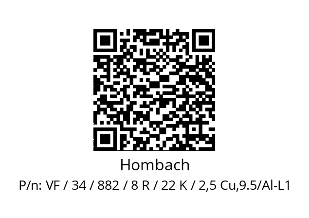   Hombach VF / 34 / 882 / 8 R / 22 K / 2,5 Cu,9.5/Al-L1