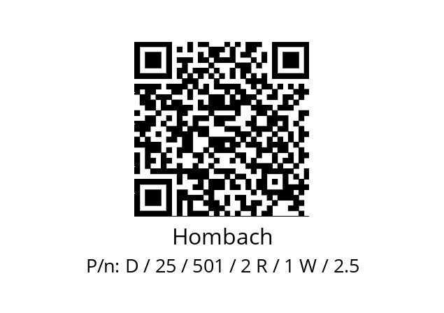   Hombach D / 25 / 501 / 2 R / 1 W / 2.5