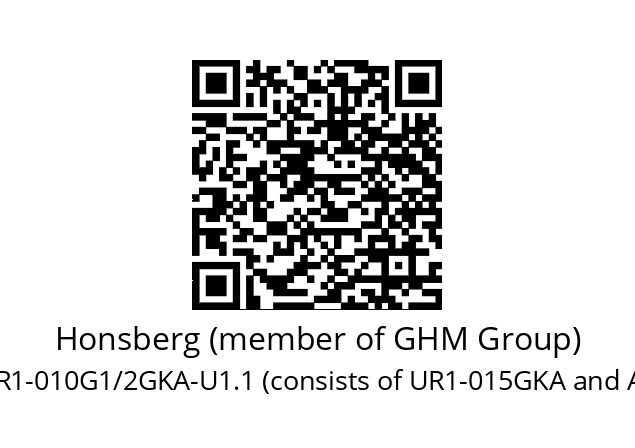   Honsberg (member of GHM Group) UR1-010G1/2GKA-U1.1 (consists of UR1-015GKA and A-U1-1)