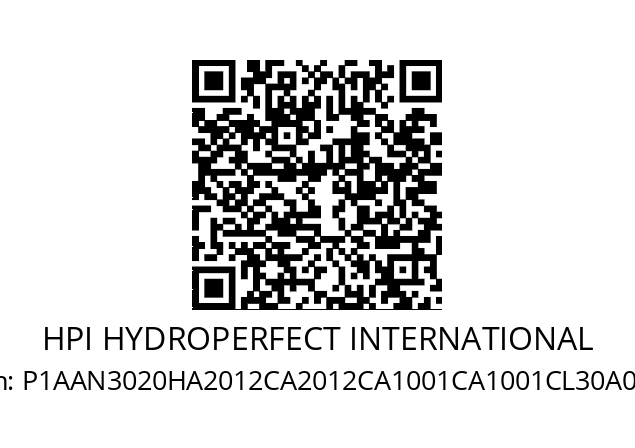   HPI HYDROPERFECT INTERNATIONAL P1AAN3020HA2012CA2012CA1001CA1001CL30A02N