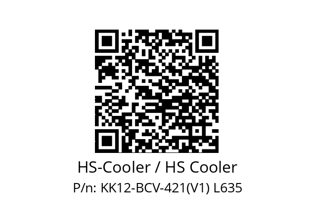   HS-Cooler / HS Cooler KK12-BCV-421(V1) L635