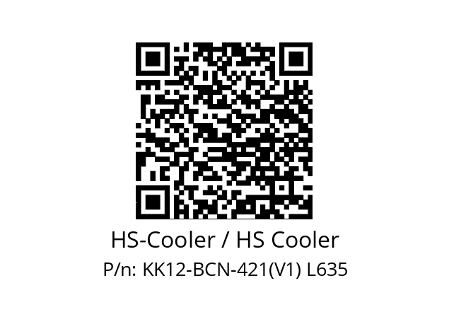   HS-Cooler / HS Cooler KK12-BCN-421(V1) L635