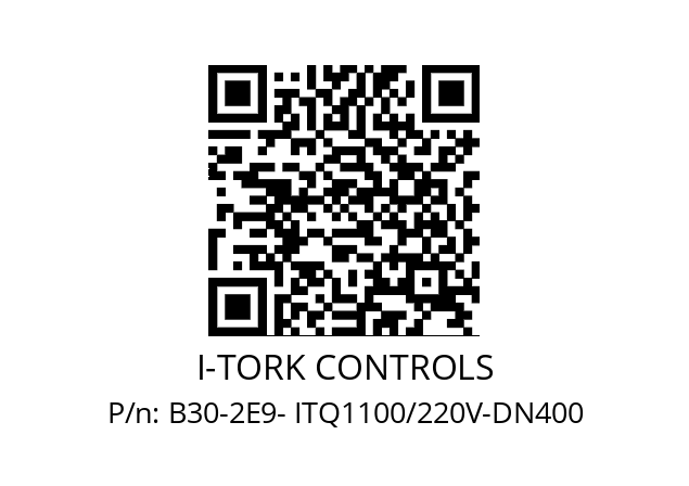   I-TORK CONTROLS B30-2E9- ITQ1100/220V-DN400