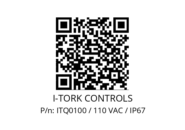   I-TORK CONTROLS ITQ0100 / 110 VAC / IP67