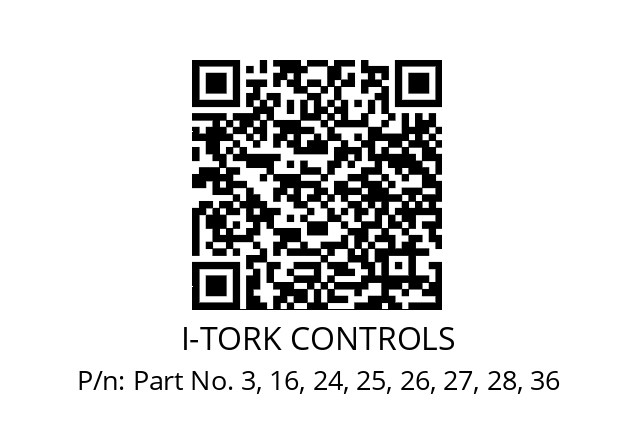   I-TORK CONTROLS Part No. 3, 16, 24, 25, 26, 27, 28, 36