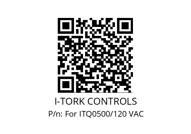   I-TORK CONTROLS For ITQ0500/120 VAC