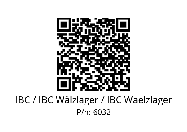   IBC / IBC Wälzlager / IBC Waelzlager 6032