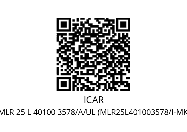   ICAR MLR 25 L 40100 3578/A/UL (MLR25L401003578/I-MK SHc)