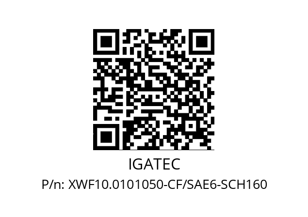   IGATEC XWF10.0101050-CF/SAE6-SCH160