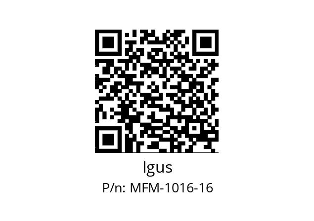   Igus MFM-1016-16