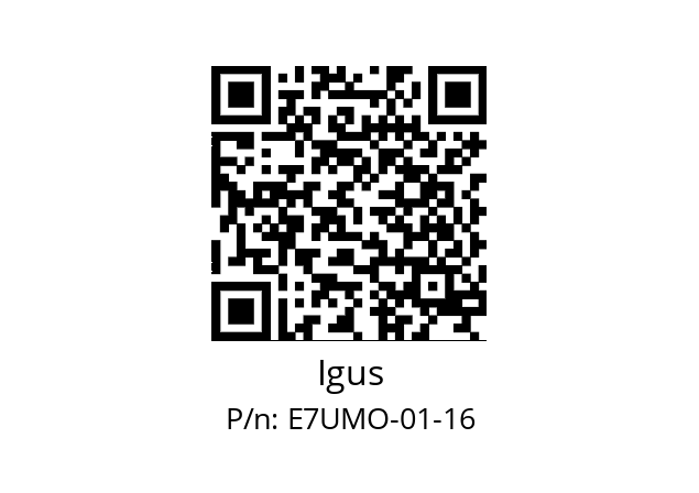   Igus E7UMO-01-16